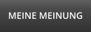 MEINE MEINUNG